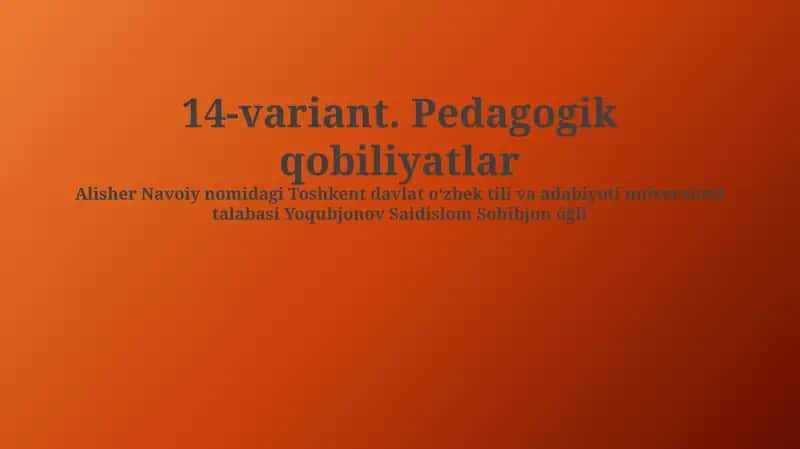 14-variant. Pedagogik qobiliyatlar 1