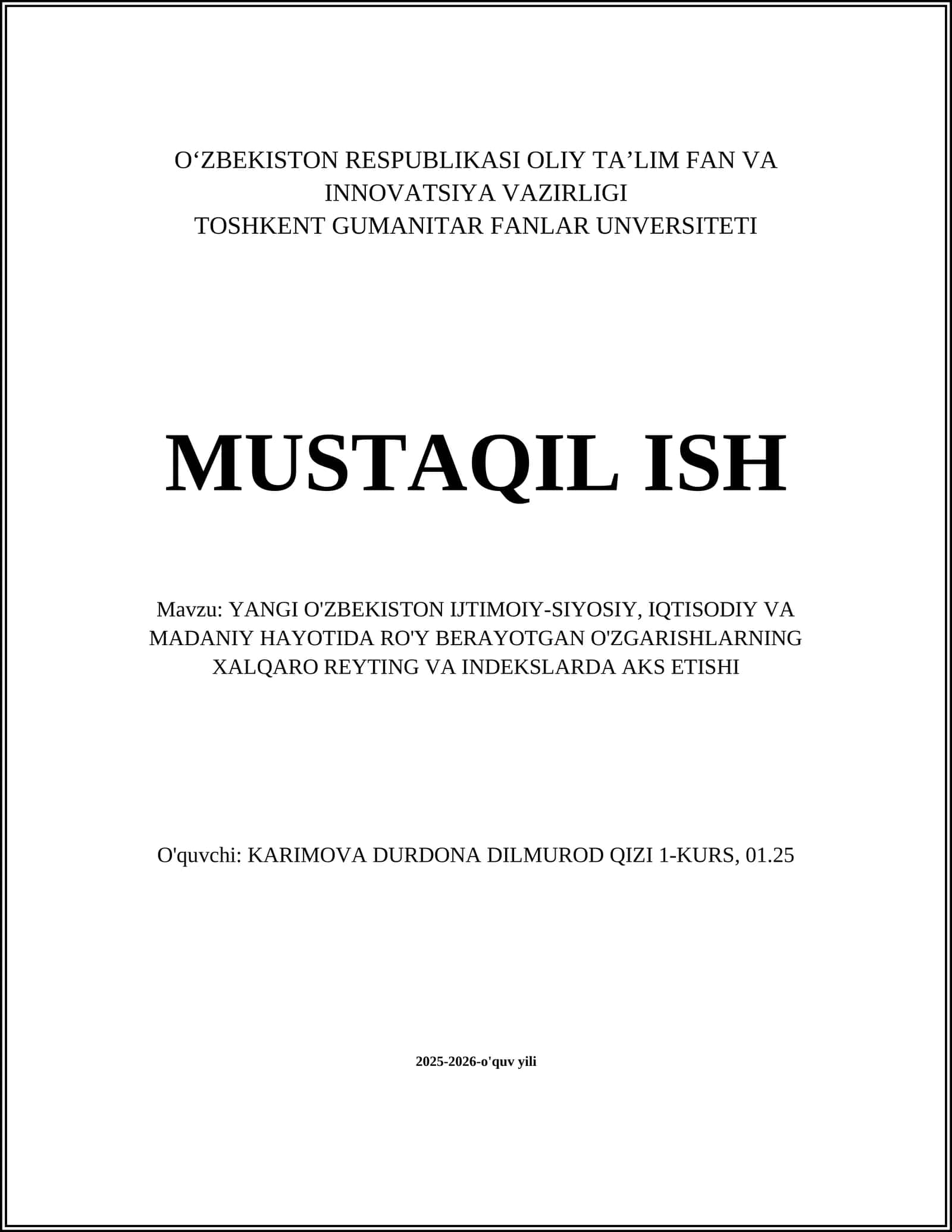YANGI O'ZBEKISTON IJTIMOIY-SIYOSIY, IQTISODIY VA MADANIY HAYOTIDA RO'Y BERAYOTGAN O'ZGARISHLARNING XALQARO REYTING VA INDEKSLARDA AKS ETISHI 1