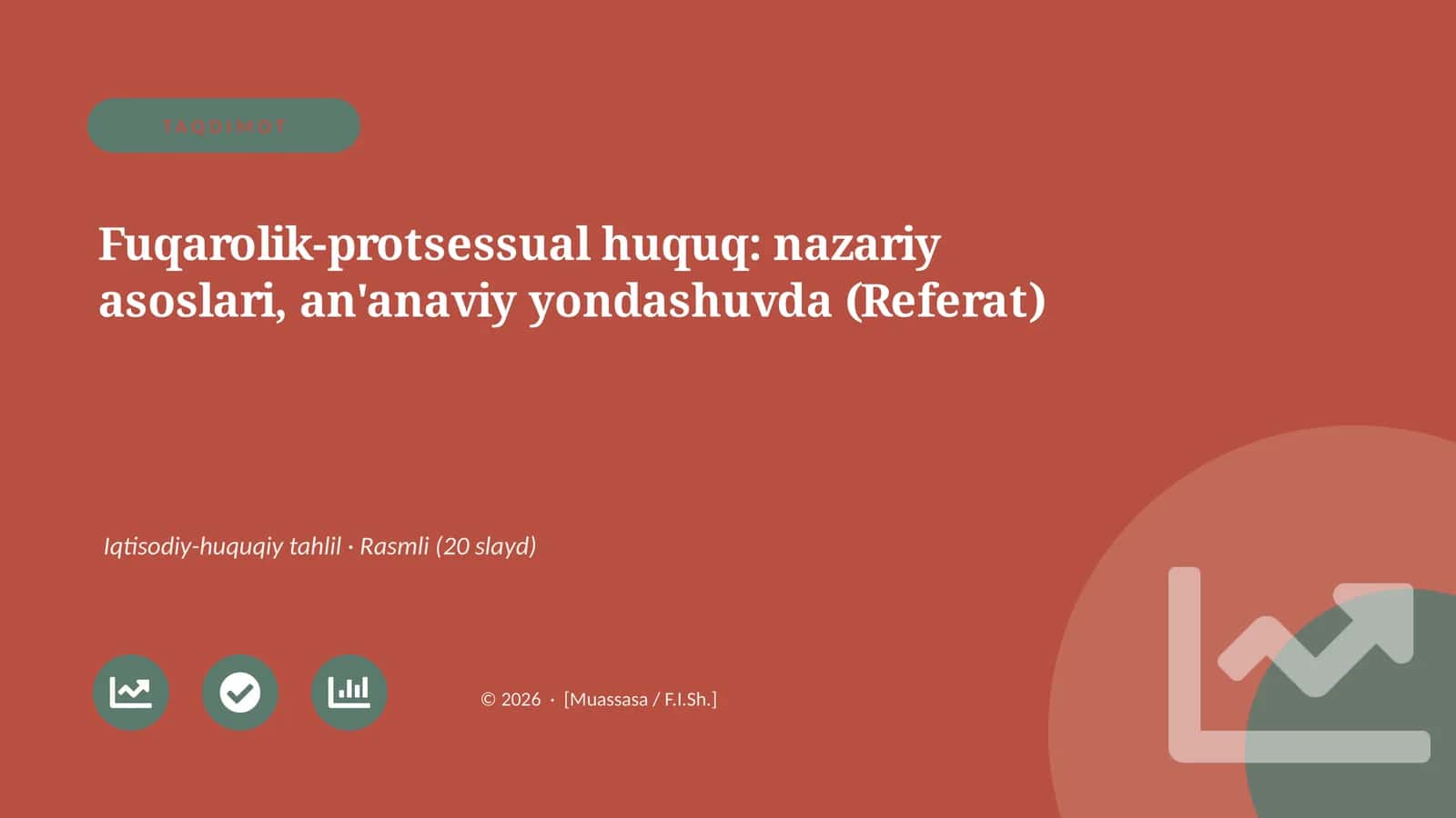 Fuqarolik-protsessual huquq: nazariy asoslari, an'anaviy yondashuvda (Referat) 1
