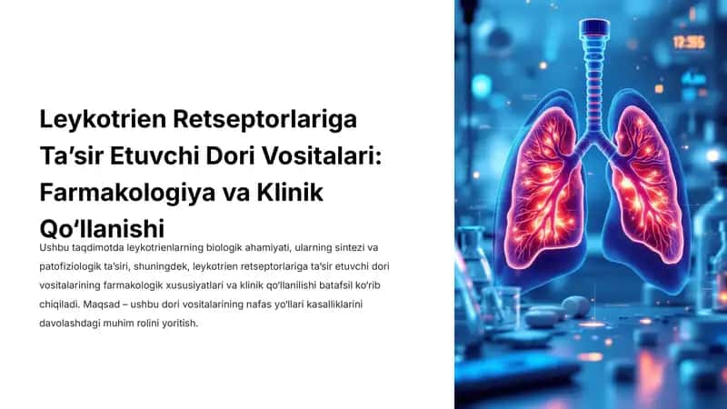 Leykotrien Retseptorlariga Ta’sir Etuvchi Dori Vositalari: Farmakologiya va Klinik Qo‘llanishi 1