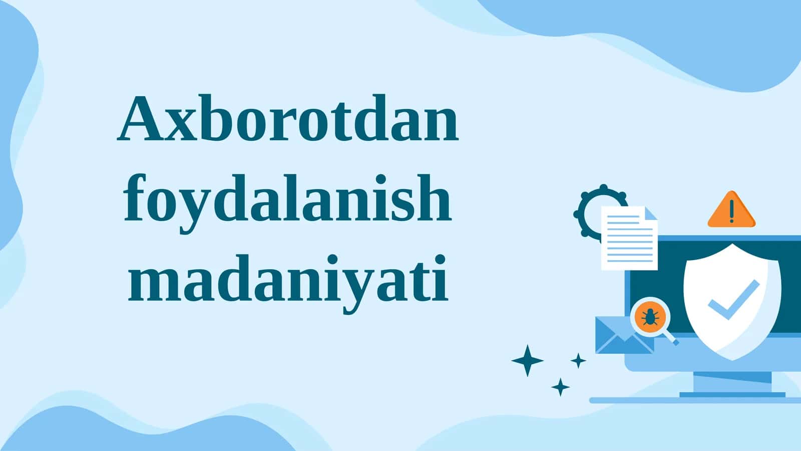 Axborotdan foydalanish madaniyati 1