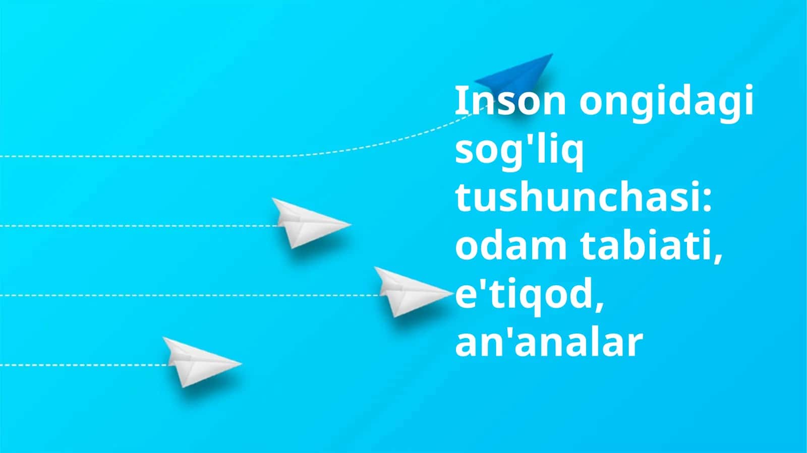Inson ongidagi sog'liq tushunchasi: odam tabiati, e'tiqod, an'analar 1
