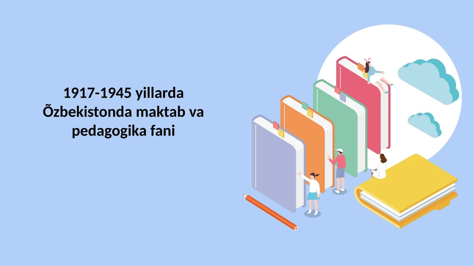 1917-1945 yillarda Õzbekistonda maktab va pedagogika fani 1