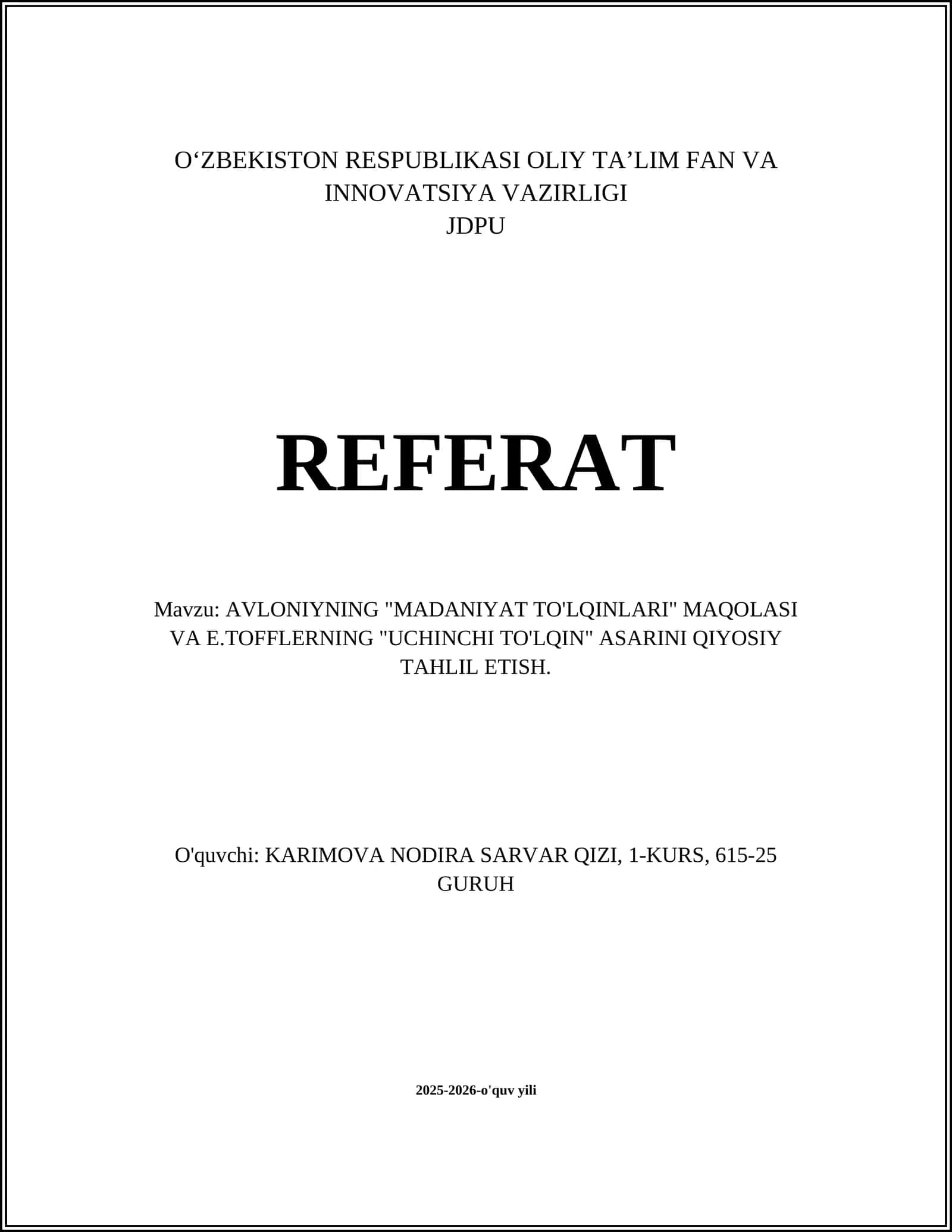 AVLONIYNING "MADANIYAT TO'LQINLARI" MAQOLASI VA E.TOFFLERNING "UCHINCHI TO'LQIN" ASARINI QIYOSIY TAHLIL ETISH 1