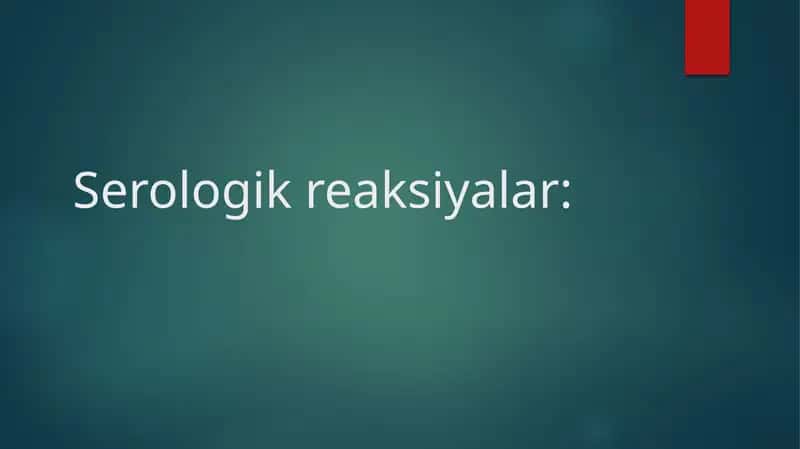 Serologik reaksiyalar 1