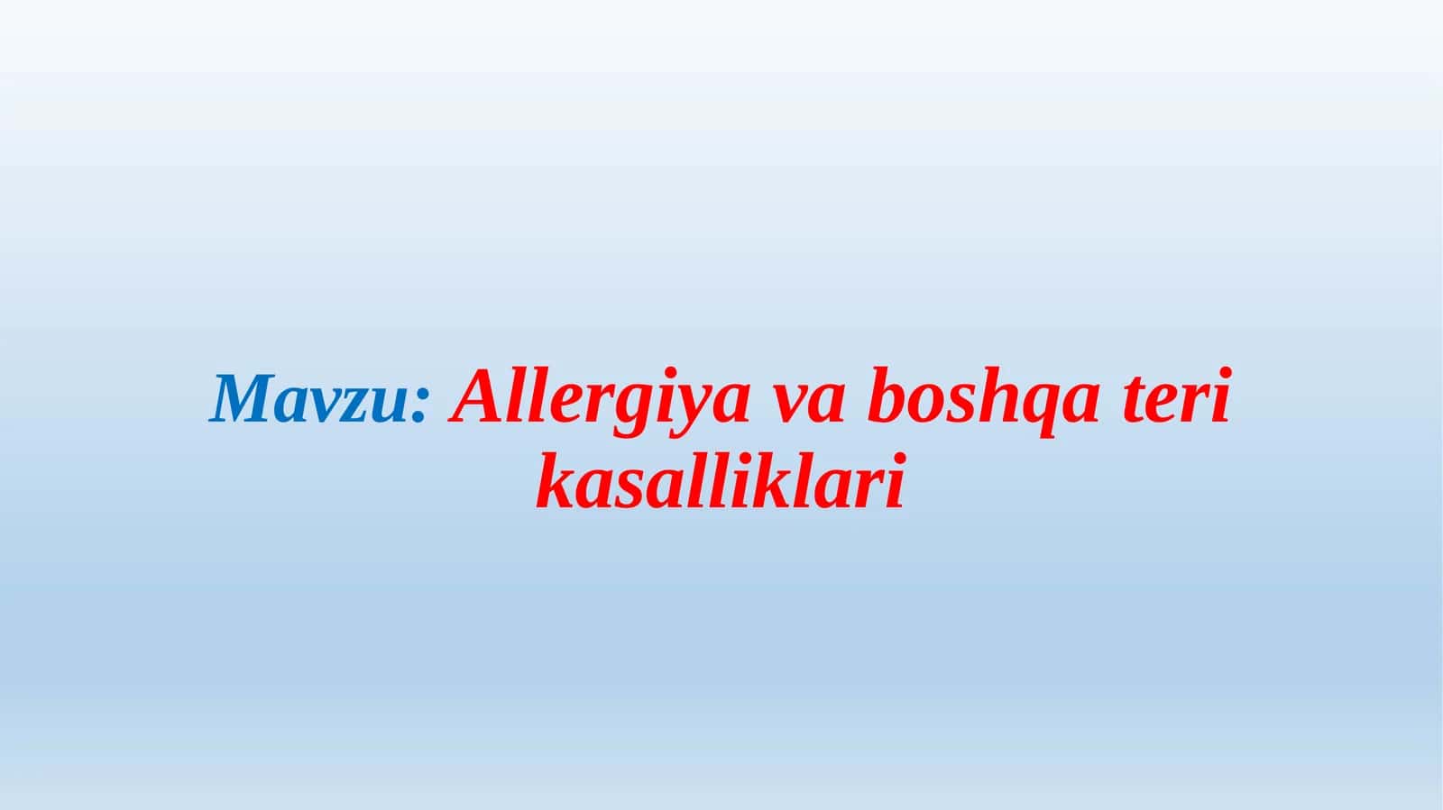 Allergiya  va  boshqa  teri  kasalliklari 1