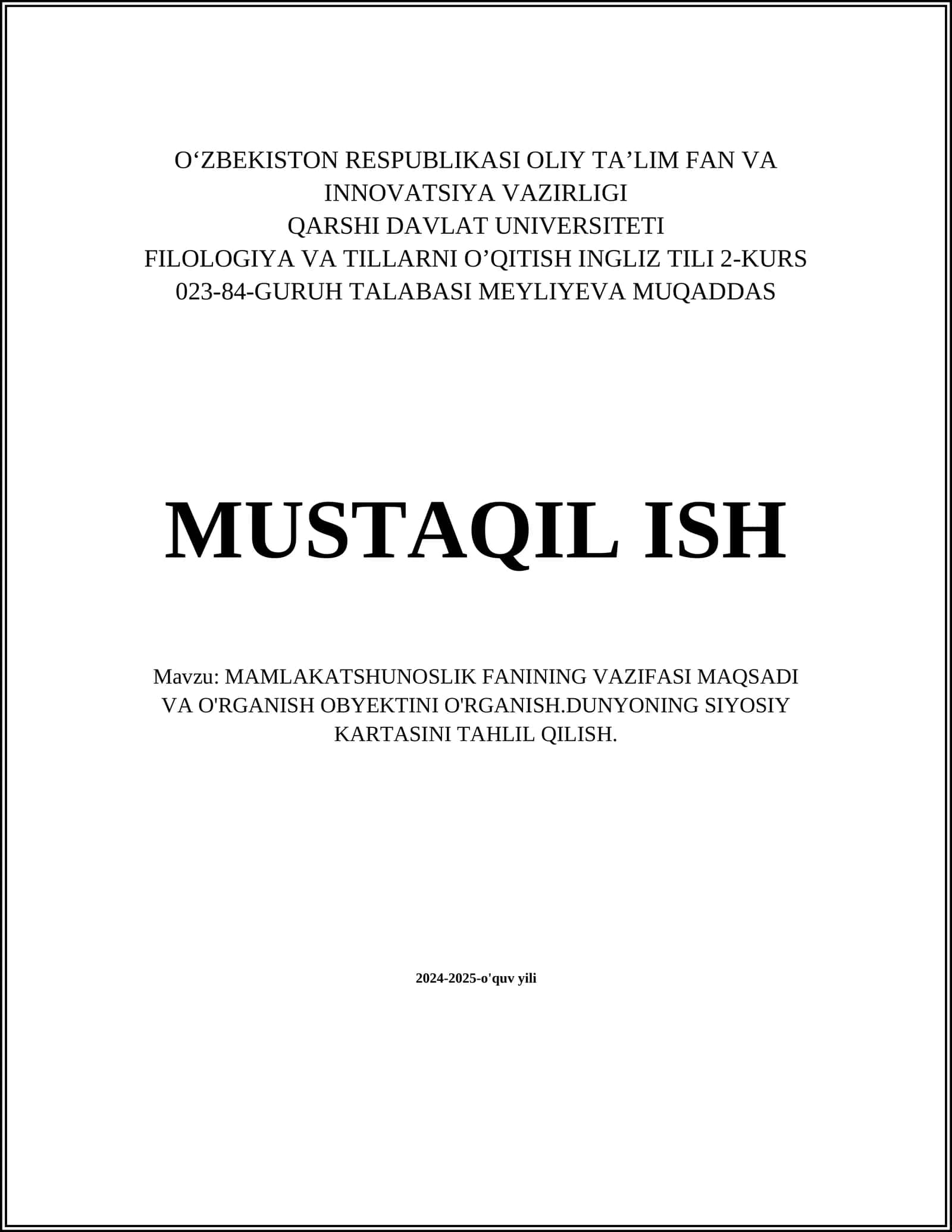 MAMLAKATSHUNOSLIK FANINING VAZIFASI MAQSADI VA O'RGANISH OBYEKTINI O'RGANISH.DUNYONING SIYOSIY KARTASINI TAHLIL QILISH 1