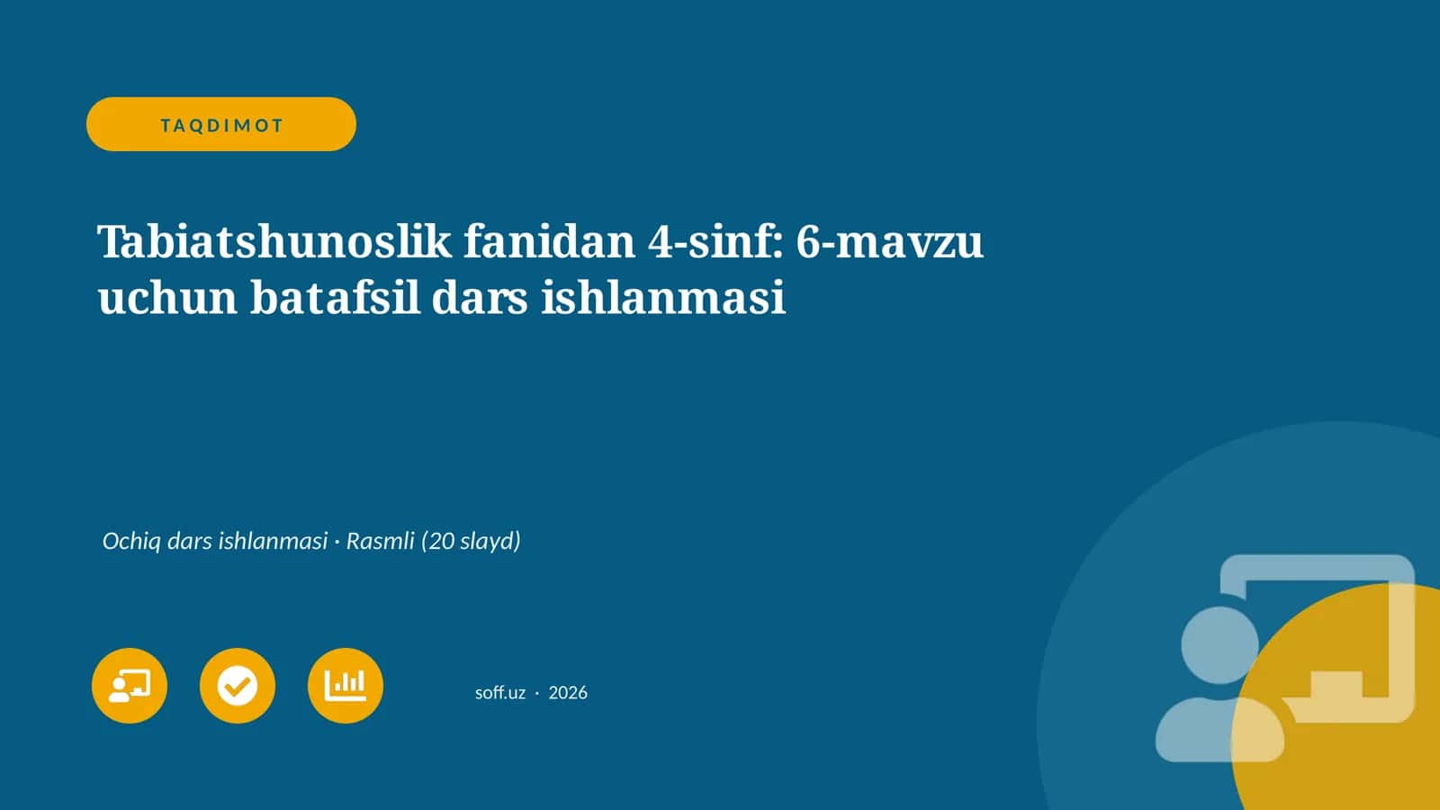 Tabiatshunoslik fanidan 4-sinf: 6-mavzu uchun batafsil dars ishlanmasi 1