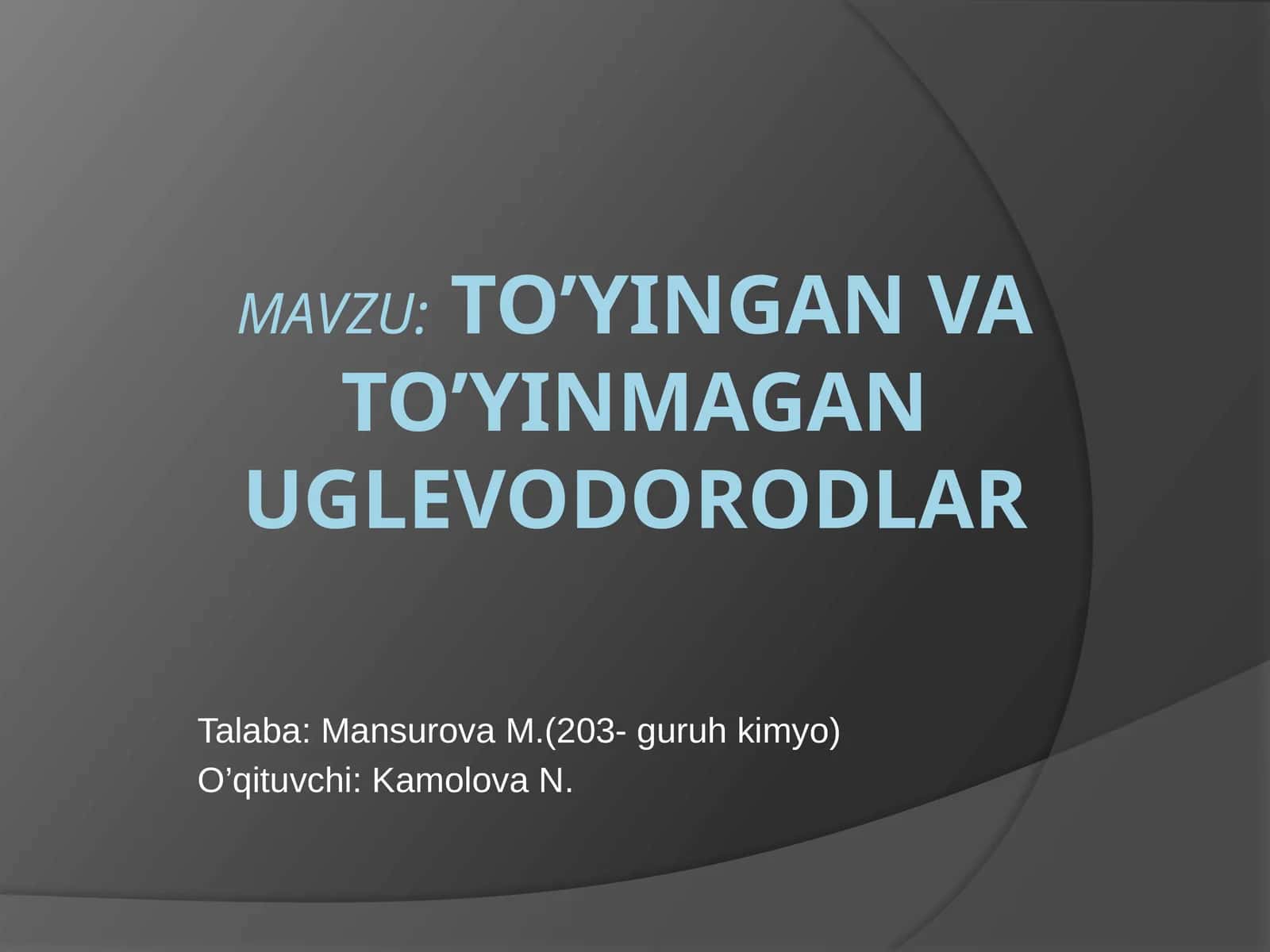 To'yingan va to'yinmagan uglevodorodlar 1