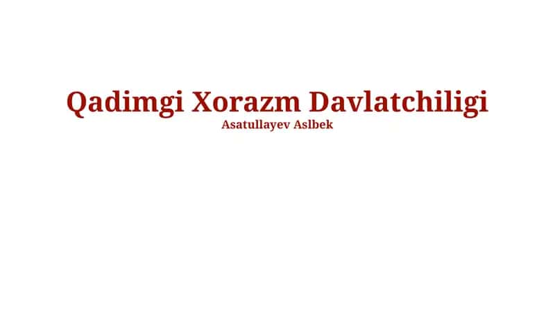 Qadimgi Xorazm Davlatchiligi 1
