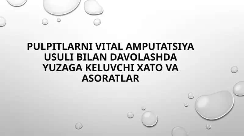 Pulpitlarni vital amputatsiya usuli bilan davolashda yuzaga keluvchi xato va asoratlar 1