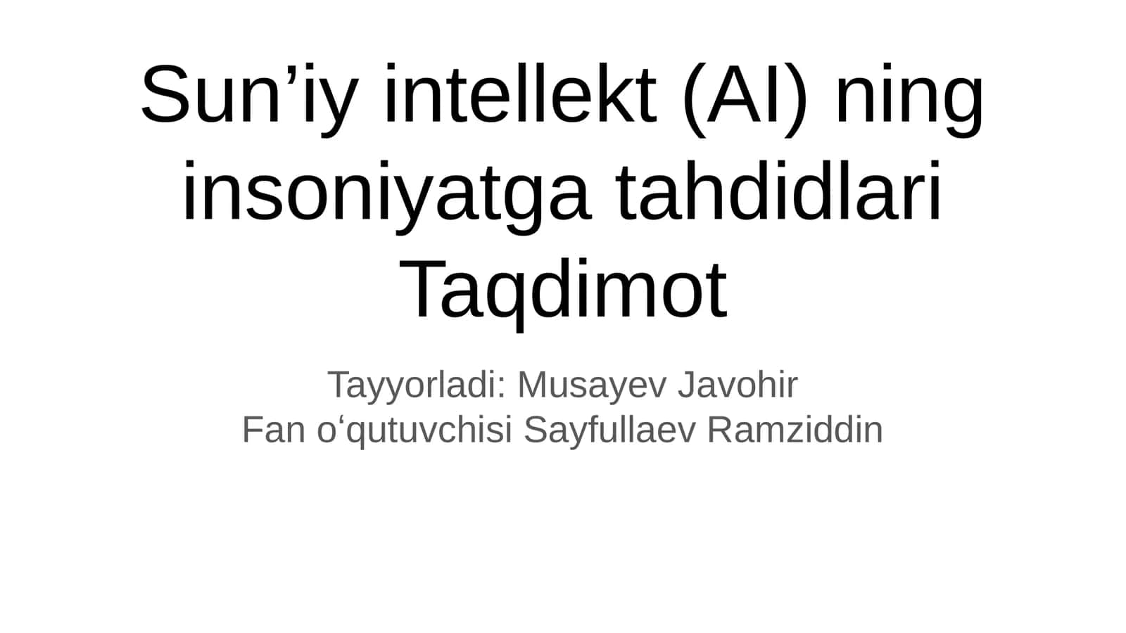 Sun’iy intellekt (AI) ning insoniyatga tahdidlari 1