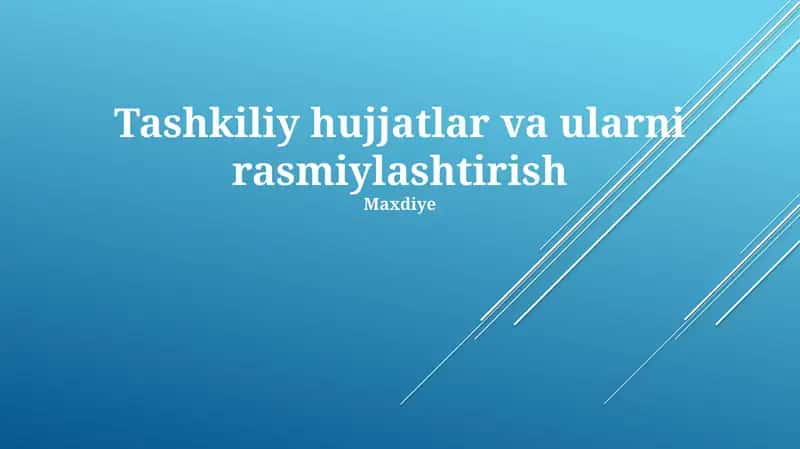 Tashkiliy hujjatlar va ularni rasmiylashtirish 1