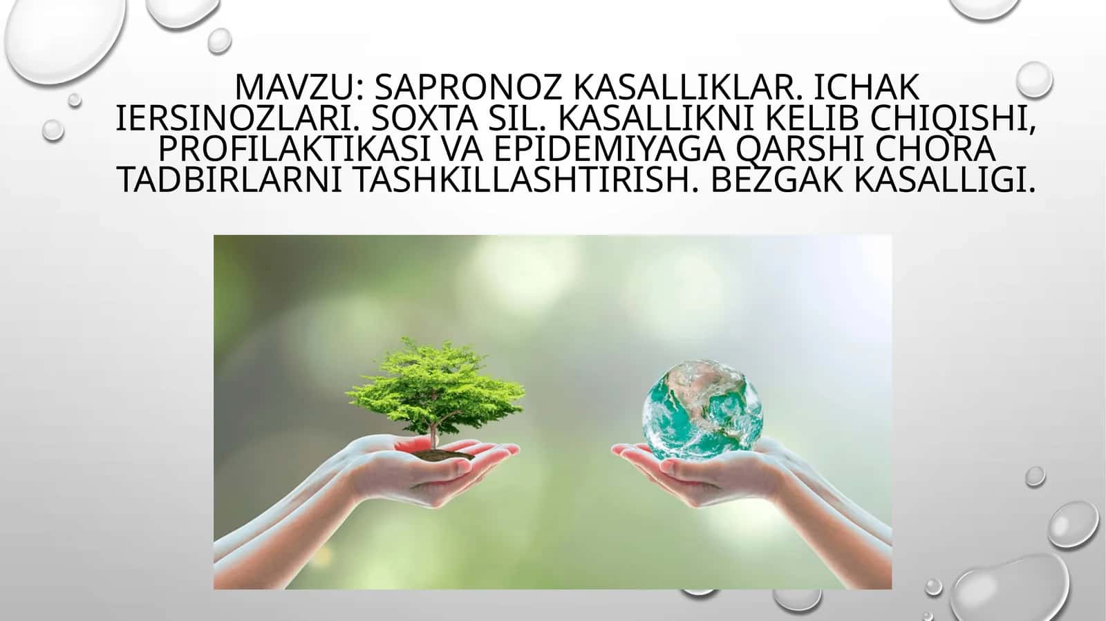 Sapronozkasalliklar. Ichakiersinozlari. Soxta sil. Kasallikni kelib chiqishi, profilaktikasi va epidemiyaga qarshi chora tadbirlarni tashkillashtirish.Bezgakkasalligi 1
