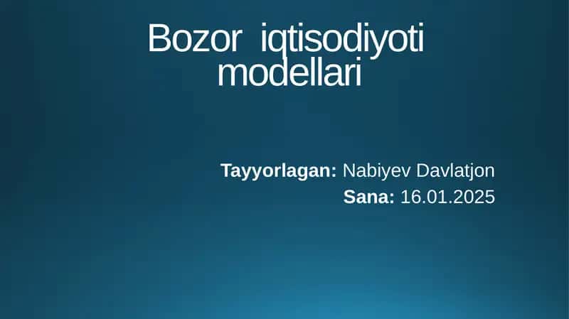 Bozor iqtisodiyoti modellari 1