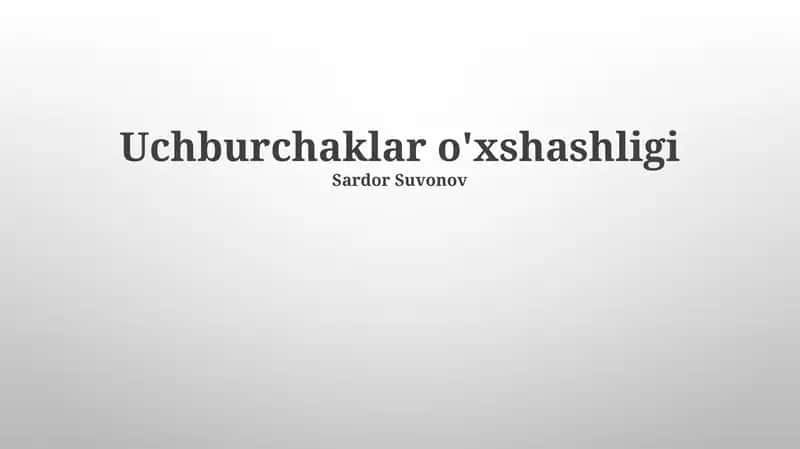 O'xshash uchburchaklar o'xshashligi 1