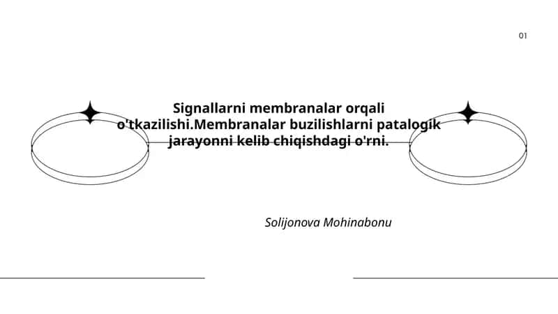 Signallarni membranalar orqali o'tkazilishi.Membranalar buzilishlarni patalogik jarayonni kelib chiqishdagi o'rni. 1