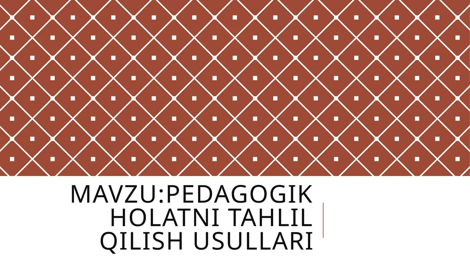 Pedagogik holatni tahlil qilish usullari 1
