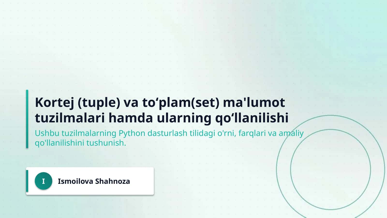 Kortej (tuple) va toʻplam(set) ma'lumot tuzilmalari hamda ularning qoʻllanilishi 1