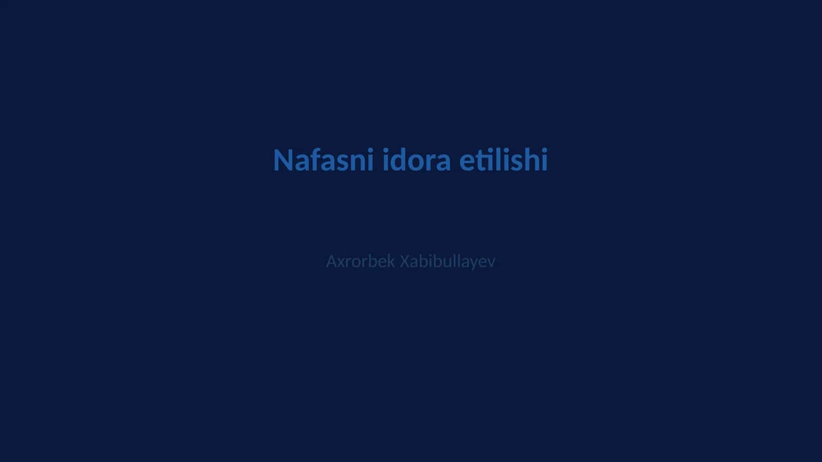 Nafasni idora etilishi 1