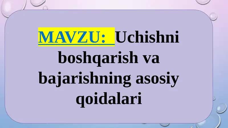Uchishni boshqarish va bajarishning asosiy qoidalari 1