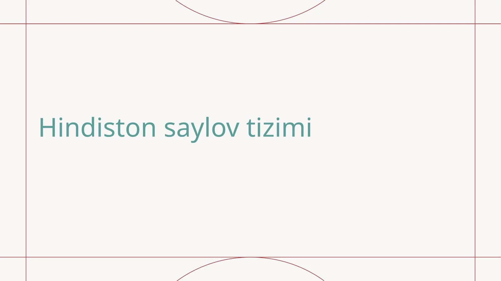 Hindiston saylov tizimi 1