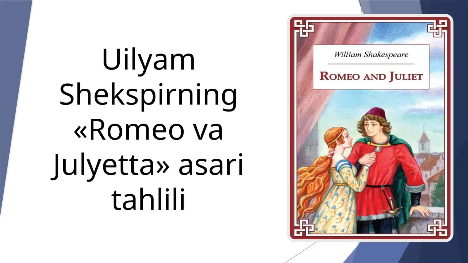 Romeo va Julyetta asari tahlili 1