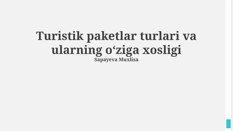 Turistik paketlar turlari va ularning oʻziga xosligi 1