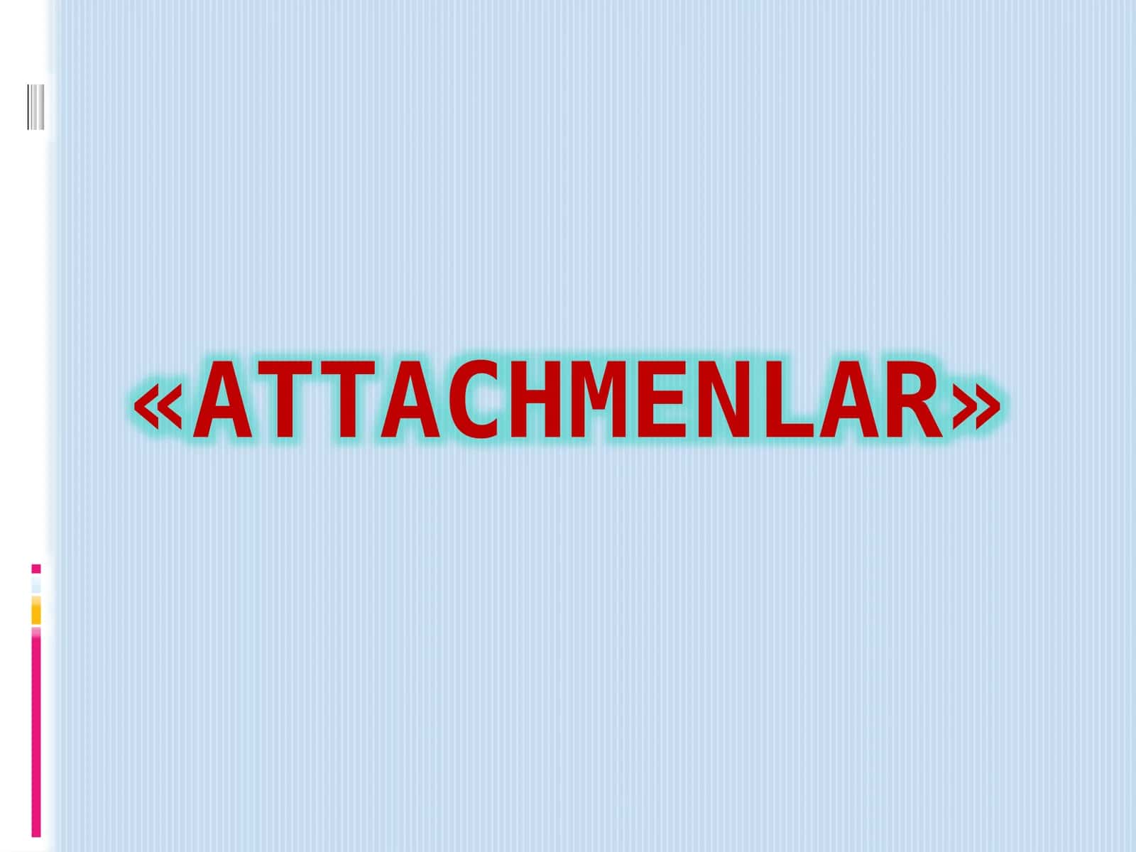 Attachmenlar 1