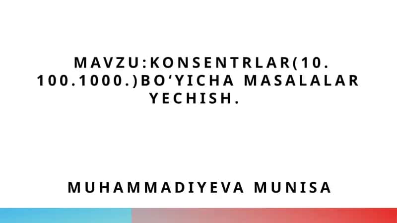 Konsentrlar va ularning ahamiyati 1