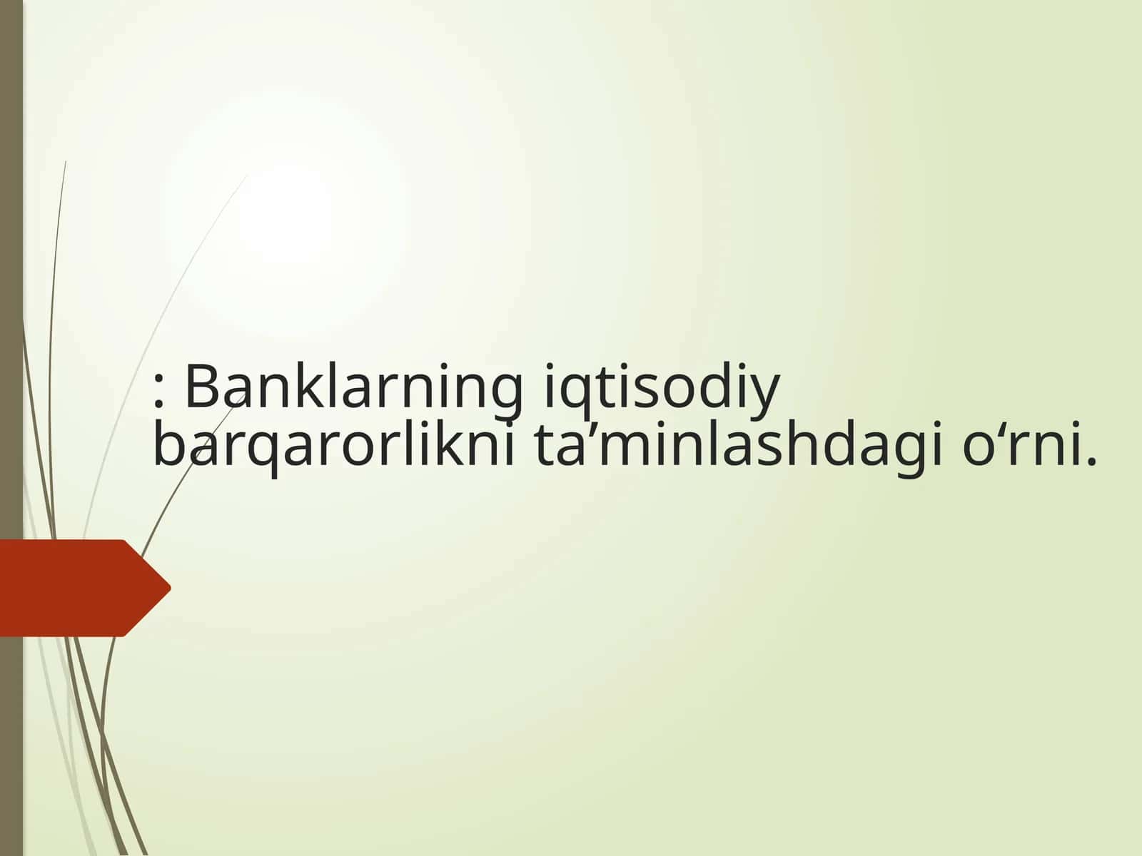 Banklarning iqtisodiy barqarorlikni ta’minlashdagi o‘rni 1