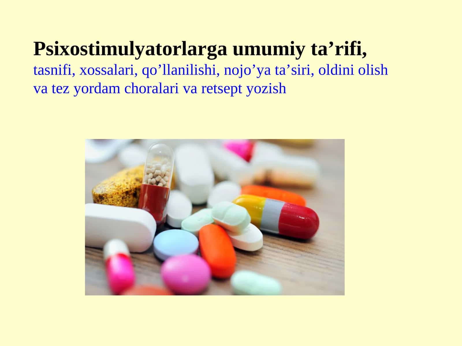 Psixostimulyatorlarga umumiy ta’rifi 1