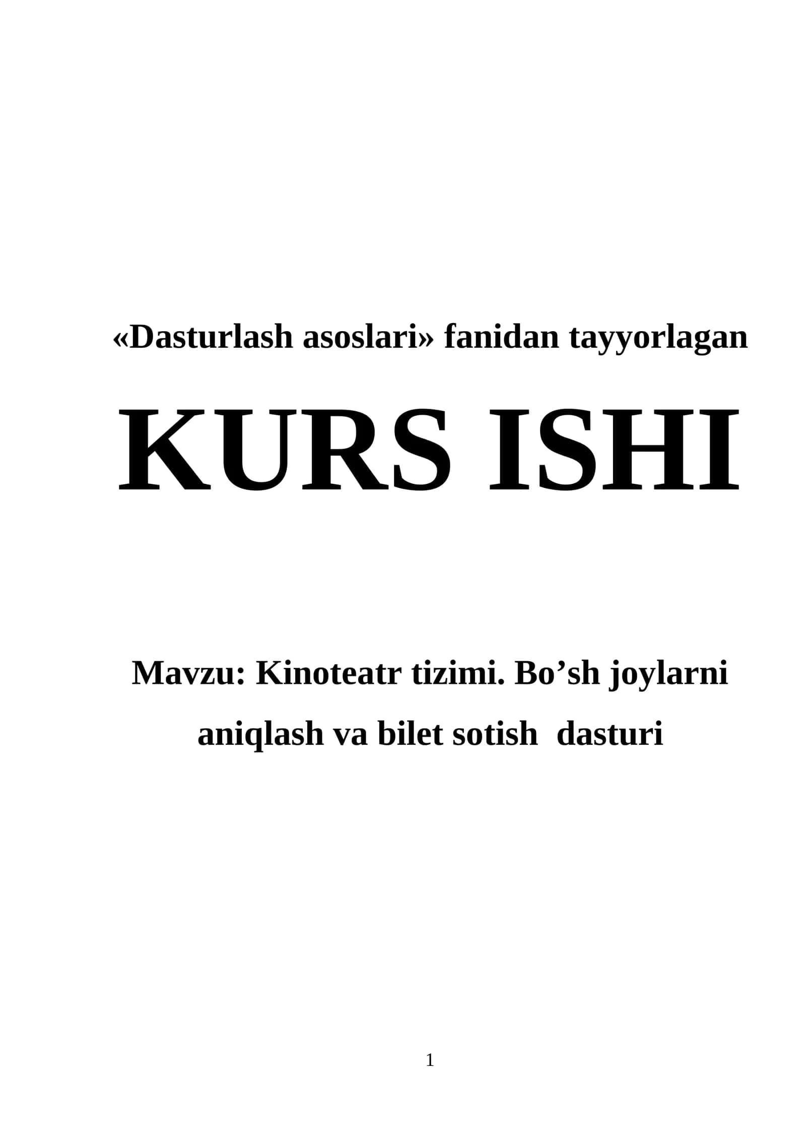 Kinoteatr tizimi. Bo’sh joylarni aniqlash va bilet sotish dasturi 1