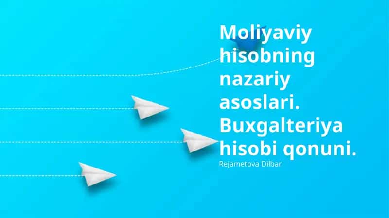 Moliyaviy hisobning nazariy asoslari 1