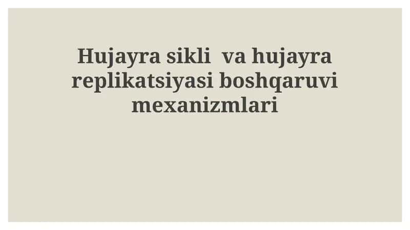 Hujayra sikli va uning boshqaruv mexanizmlari 1