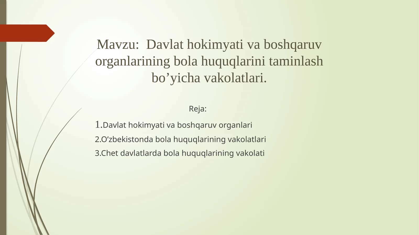 Davlat hokimyati va boshqaruv organlarining bola huquqlarini taminlash bo’yicha vakolatlari 1