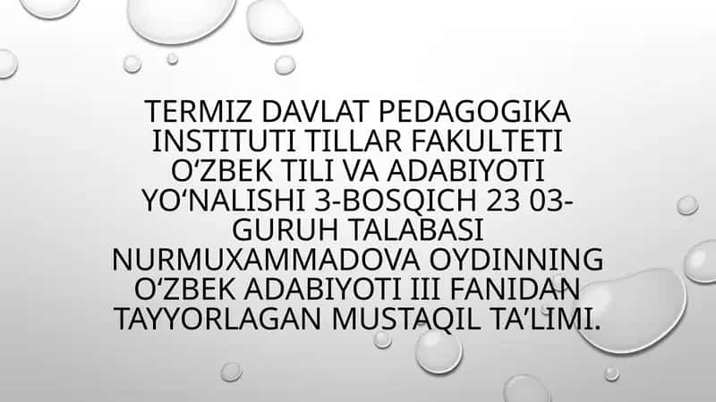 Oydinning oʻzbek adabiyoti iii fanidan tayyorlagan mustaqil taʼlim 1