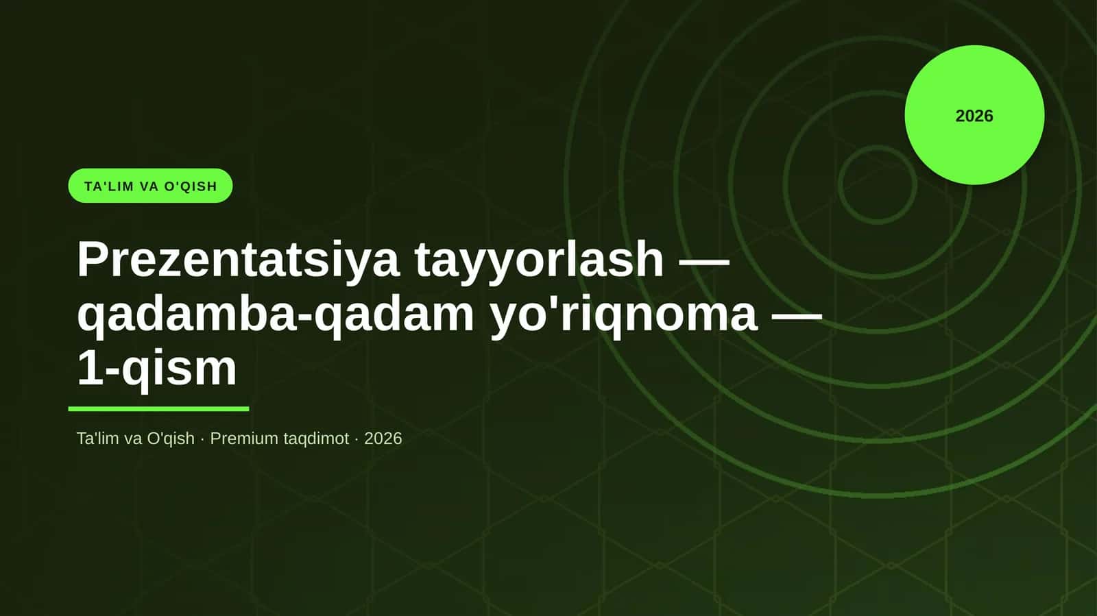 Prezentatsiya tayyorlash — qadamba-qadam yo'riqnoma — 1-qism 1