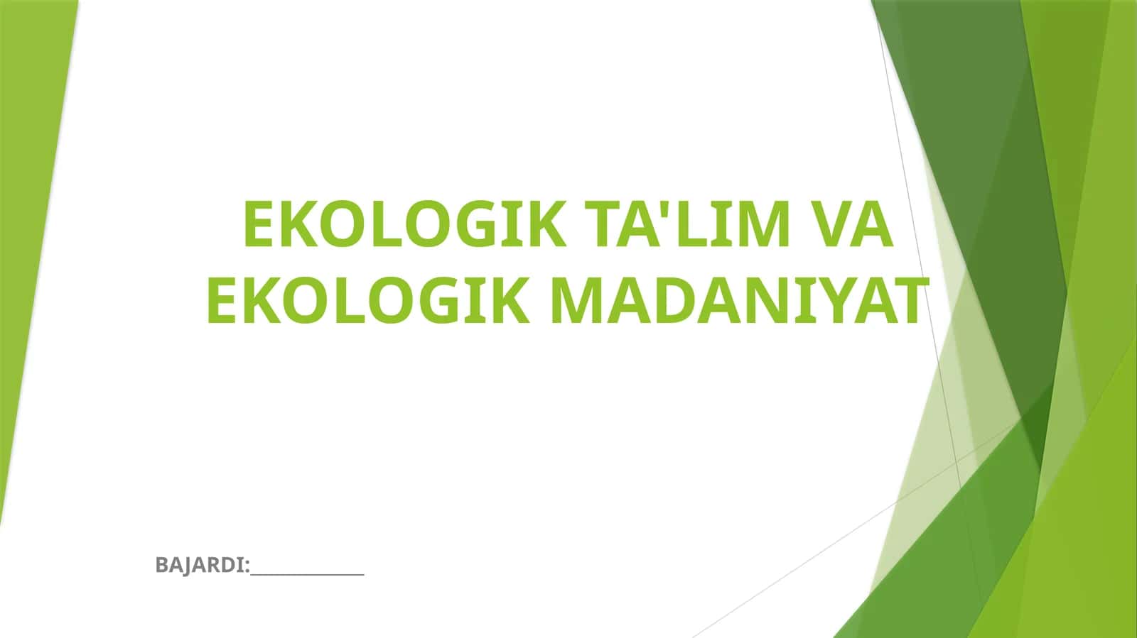 EKOLOGIK TA'LIM VA EKOLOGIK MADANIYAT 1