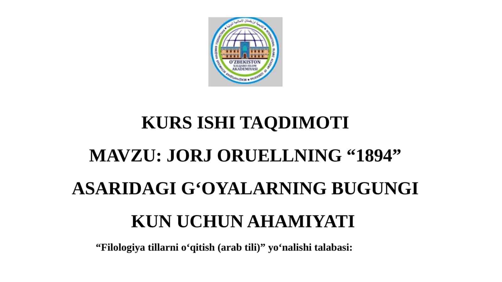 Jorj Oruellning “1894” asaridagi g‘oyalarning bugungi kun uchun ahamiyati 1