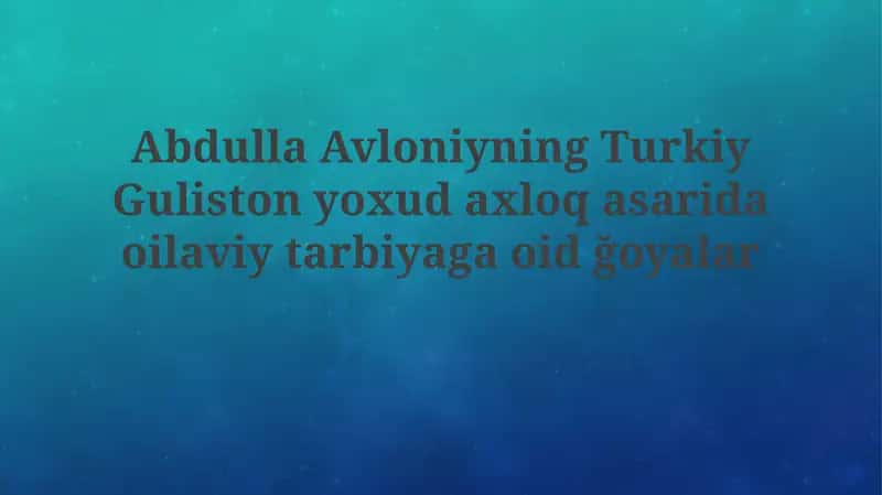 Turkiston Gulistoni: Abdulla Avloni 1