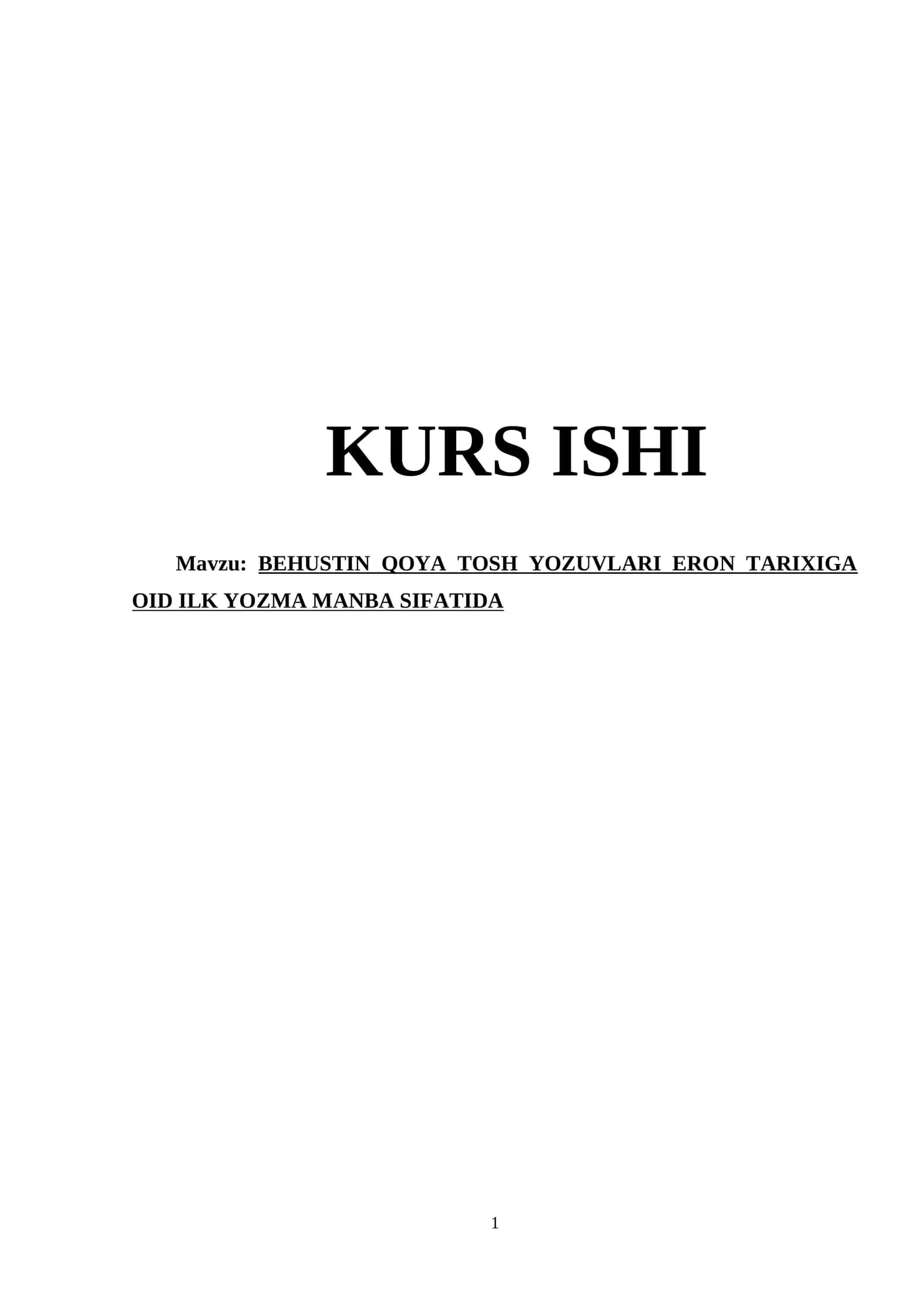 BEHUSTIN QOYA TOSH YOZUVLARI ERON TARIXIGA OID ILK YOZMA MANBA SIFATIDA 1