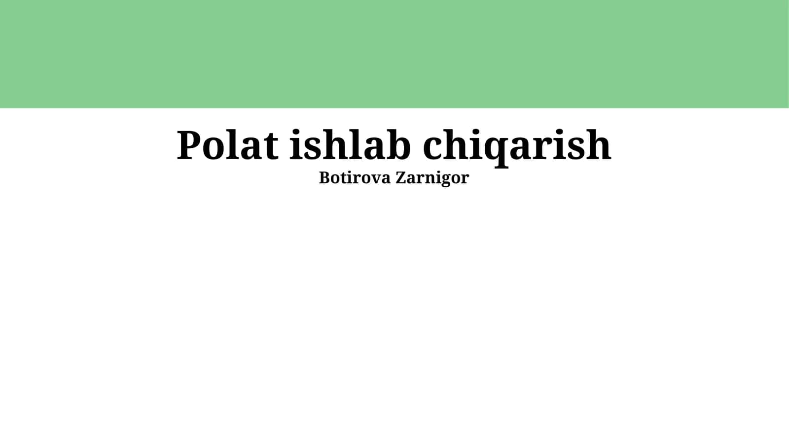 Po'lat ishlab chiqarish 1