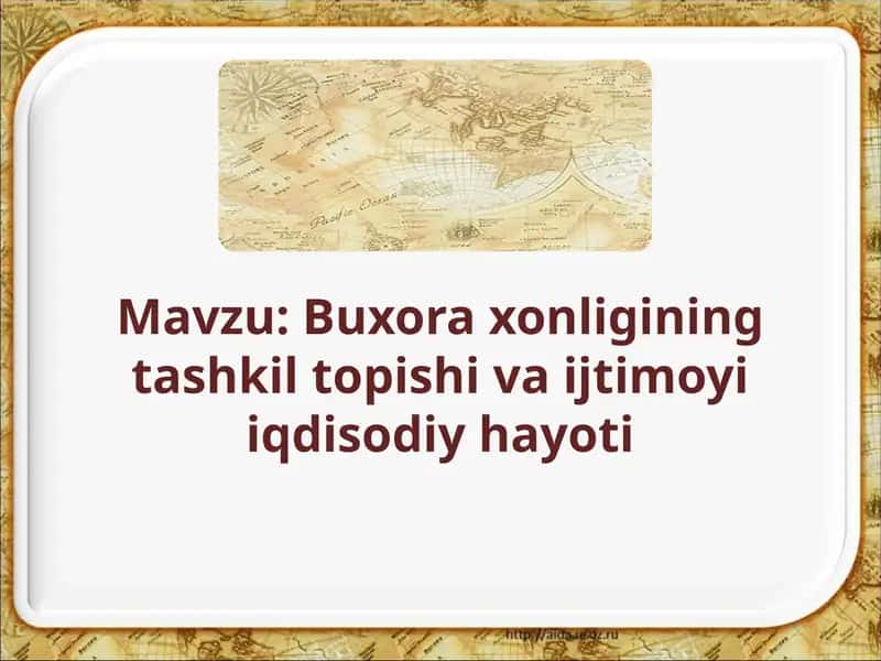 Buxora xonligining tashkil topishi va ijtimoyi iqdisodiy hayoti 1