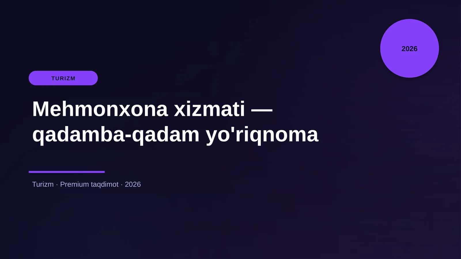 Mehmonxona xizmati — qadamba-qadam yo'riqnoma 1