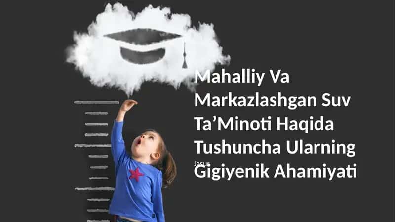 Mahalliy Va Markazlashgan Suv TaʼMinoti Haqida Tushuncha Ularning Gigiyenik Ahamiyati 1