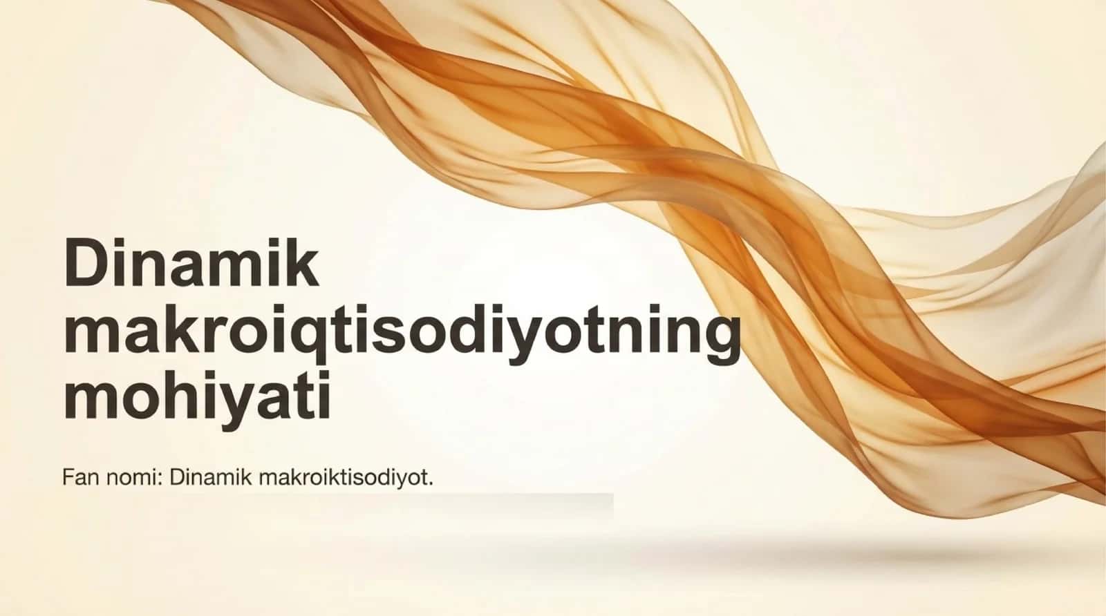 Dinamik makroiqtisodiyotning mohiyati 1