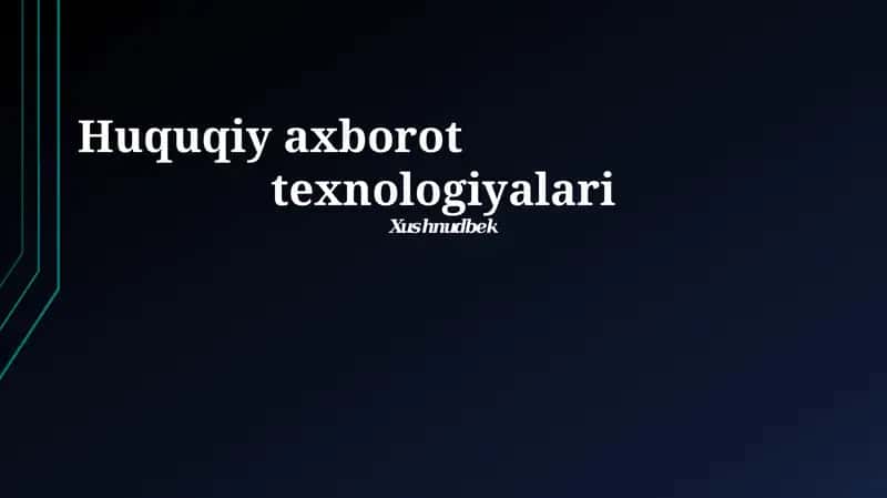 Huquqiy axborot texnologiyalari 1