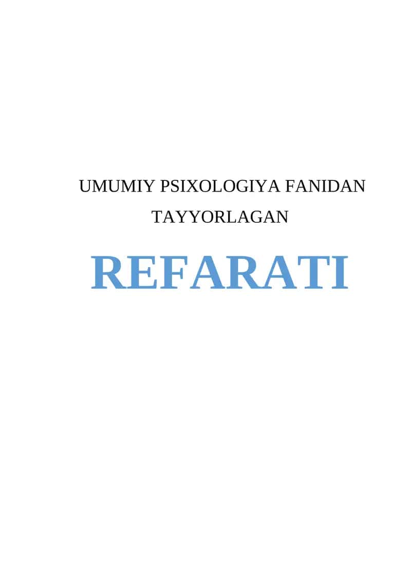 UMUMIY PSIXOLOGIYA FANIDAN TAYYORLAGAN REFARATI 1