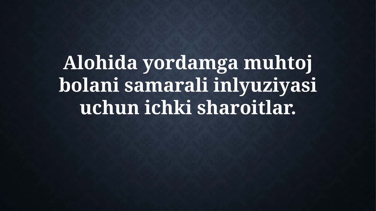 Samarali inkluyuziya sharoitlari 1